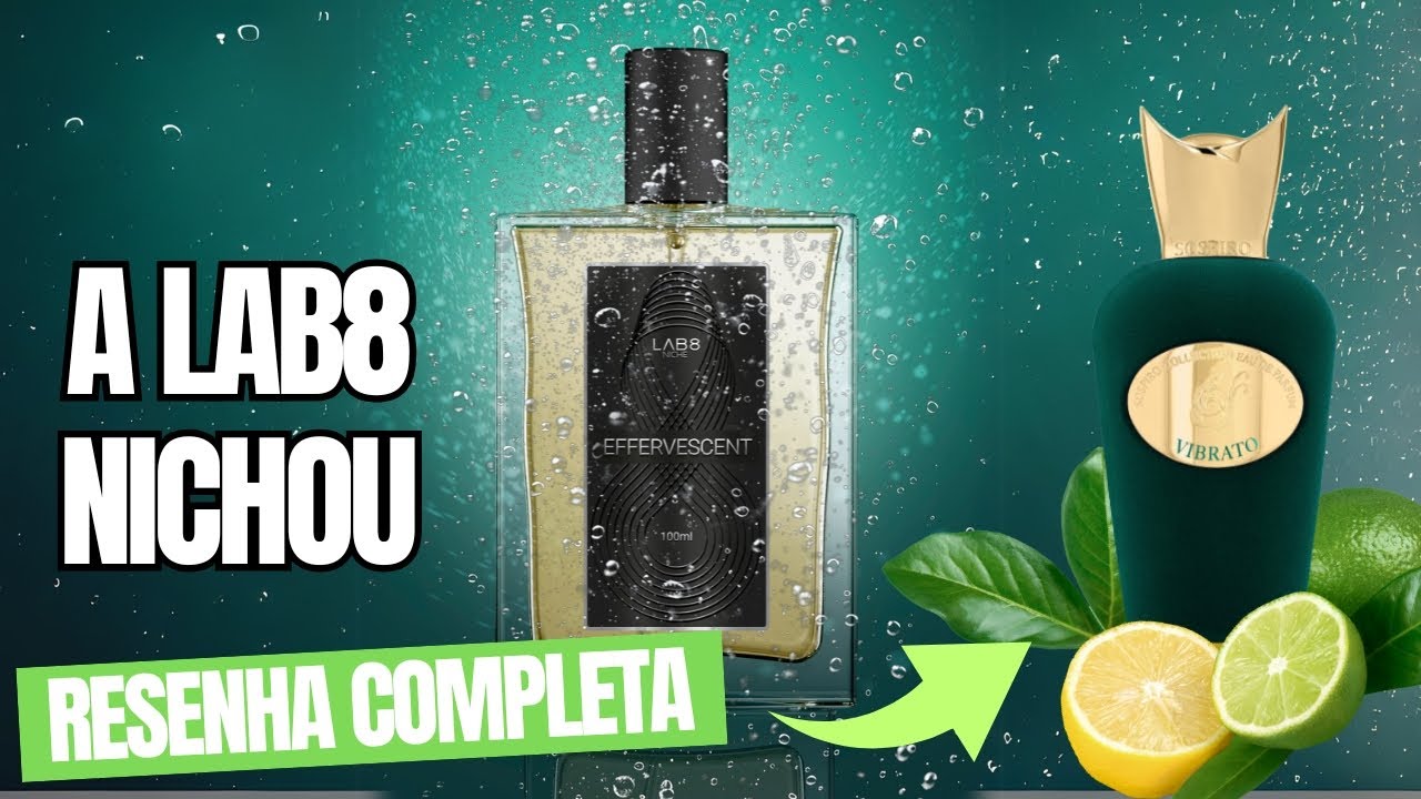 Effervescent da Lab8 - Linha Niche - Resenha completa!