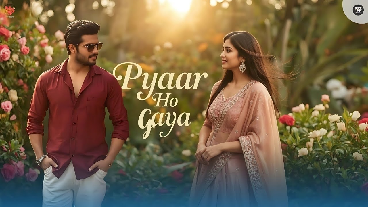 New Song 2025 | New Hindi Song | Pyaar Ho Gaya (Official Music Video)