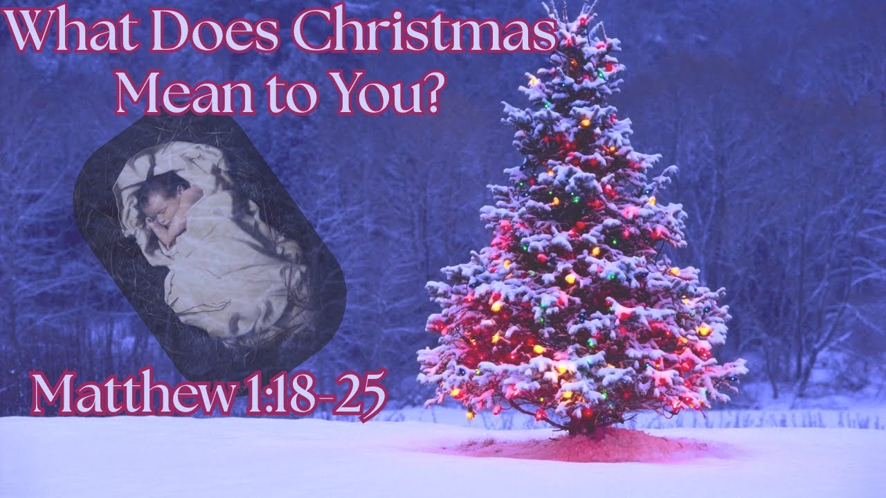 What Does Christmas Mean to You? | Bibleway Church of God in Christ | Dr. Daniel Cowans Sr.