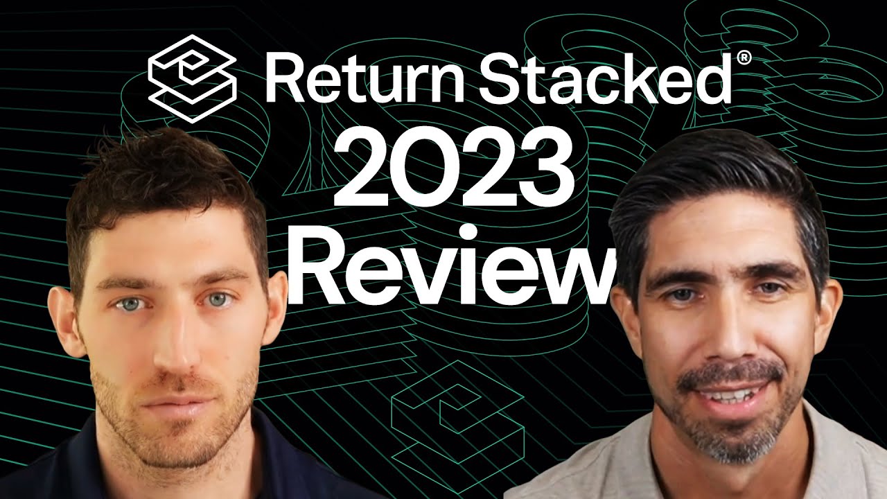 Return Stacked Year End Retrospective