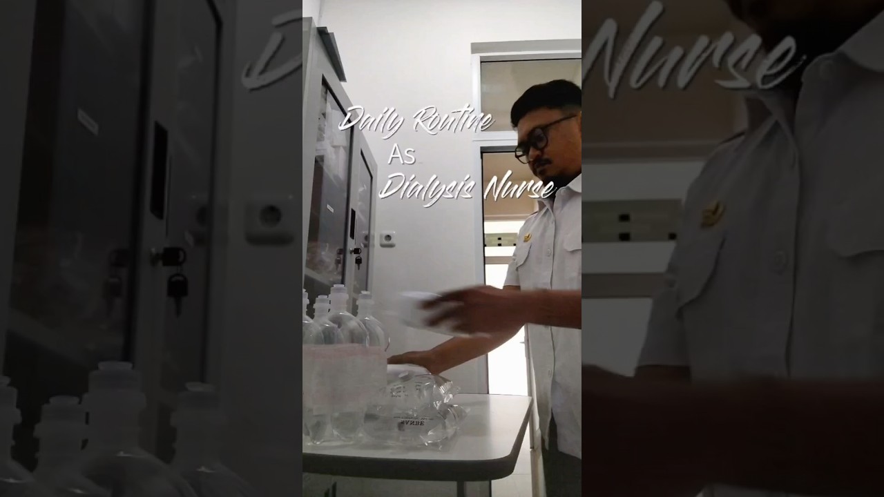 Daily Routine As Dialysis Nurse 