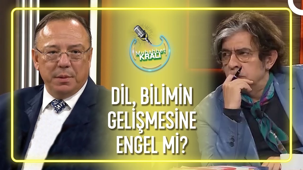Dil İle Bilim Arasındaki İlişki! | Muhabbet Kralı