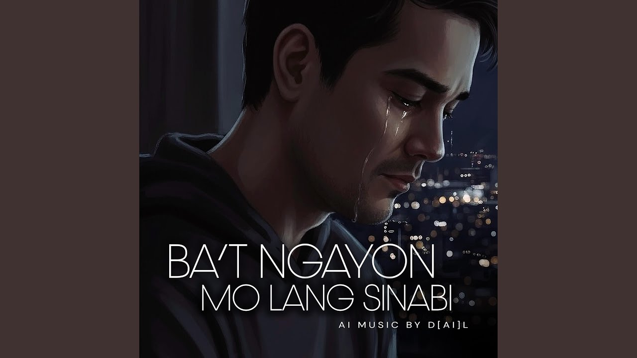 Ba't Ngayon Mo Lang Sinabi
