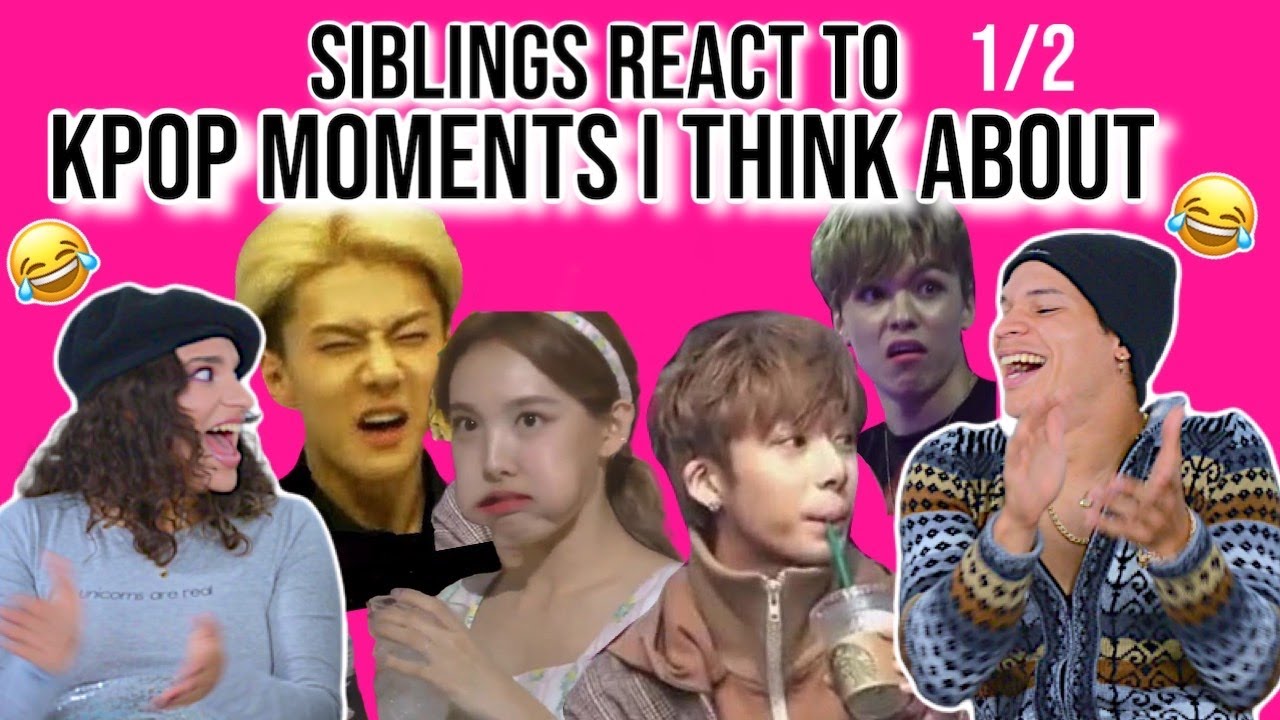 Siblings react to KPOP moments i think about a lot PART 1 😂| REACTION