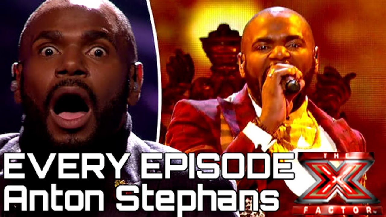 The X Factor &lsquo;ANTON STEPHENS&rsquo; Every Episode | The X Factor UK