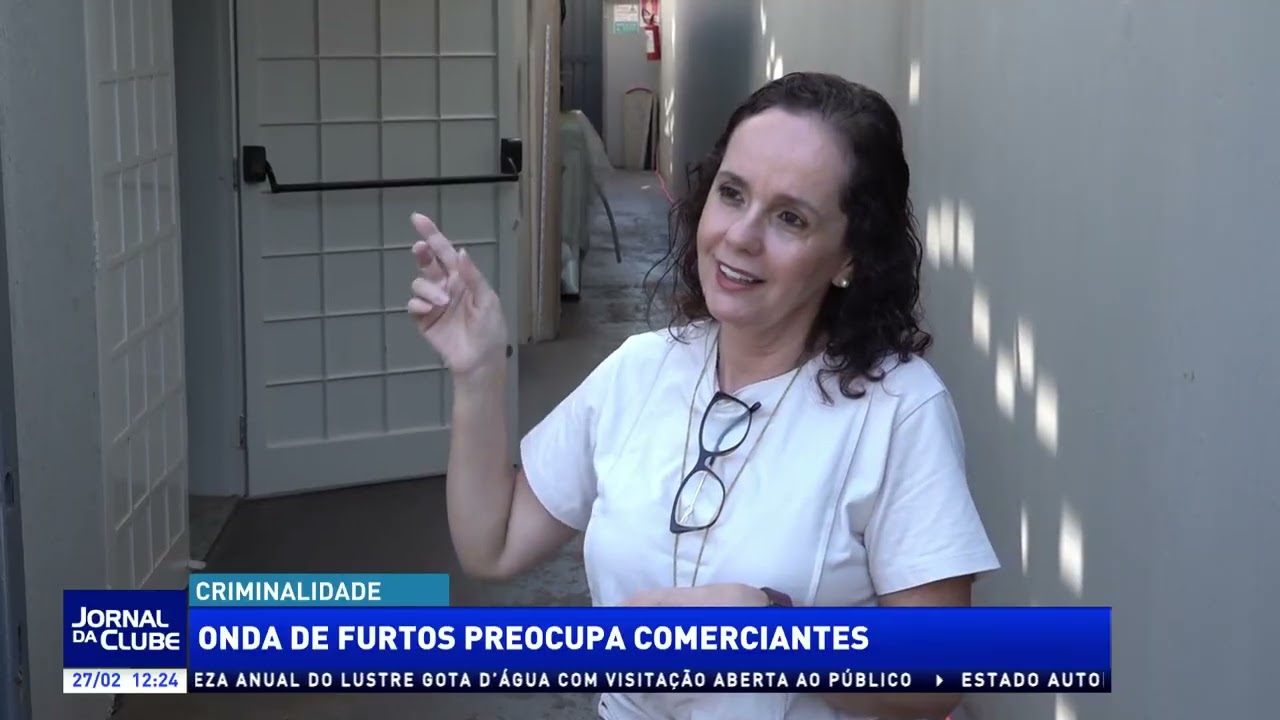 Onda de furtos preocupa comerciantes em RP + LINK - Jornal da Clube (27/02/26)