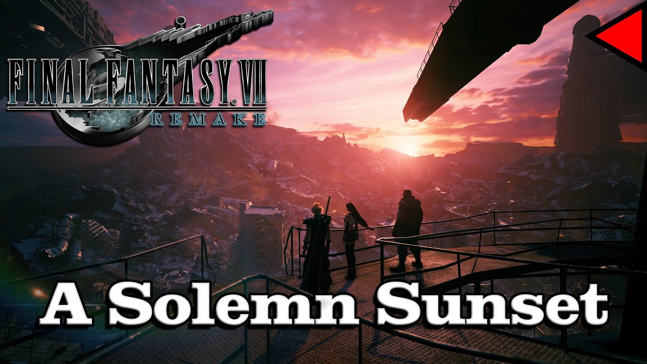 🎼 A Solemn Sunset (𝐄𝐱𝐭𝐞𝐧𝐝𝐞𝐝) 🎼 - Final Fantasy VII Remake