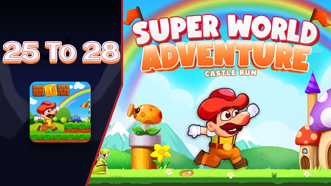 Super World Adventure - Castle Run - Levels 25 - 26 - 27 - 28 -  Gameplay