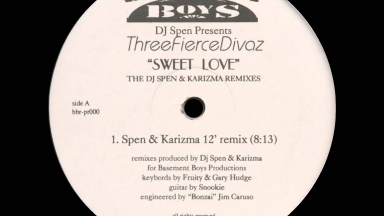 DJ Spen Presents Three Fierce Divaz - Sweet Love (Spen & Karizma 12