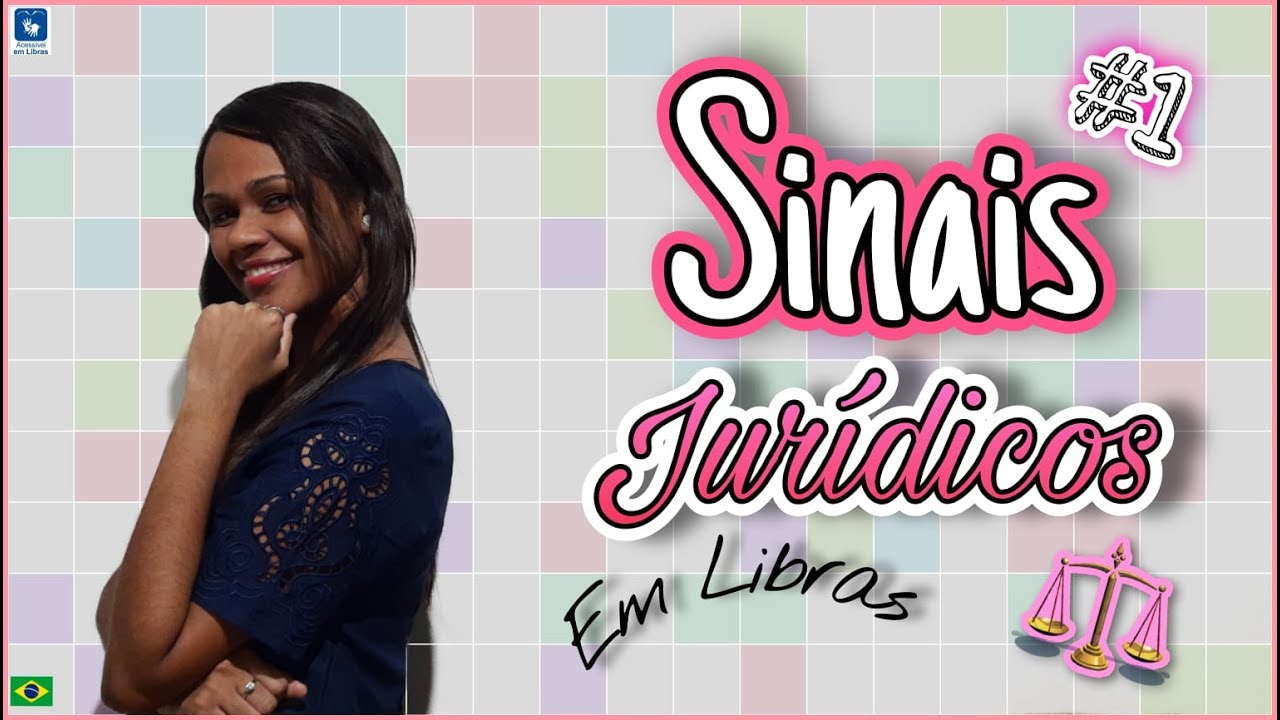 Sinais Jurídicos parte I - em Libras