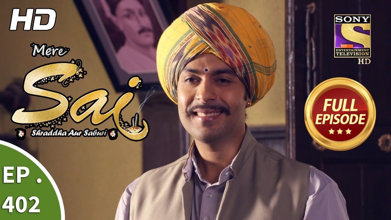 Mere Sai - Ep 402 - Full Episode - 9th April, 2019