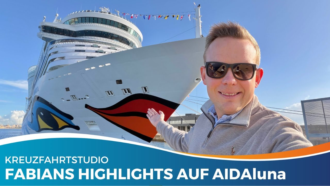 AIDAluna nach dem Umbau: Fabians 8 Highlights an Bord
