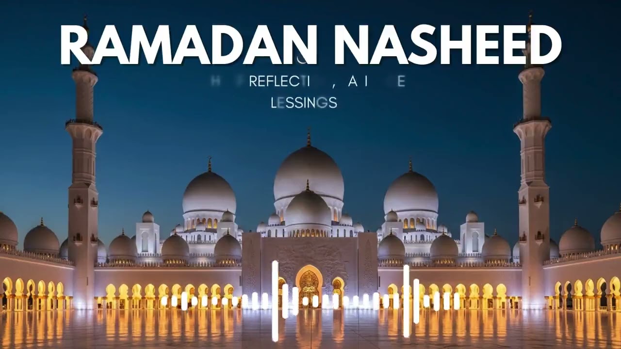 🍃 Ramadan Calm Background Nasheed — Relaxing Islamic Sounds for Daily