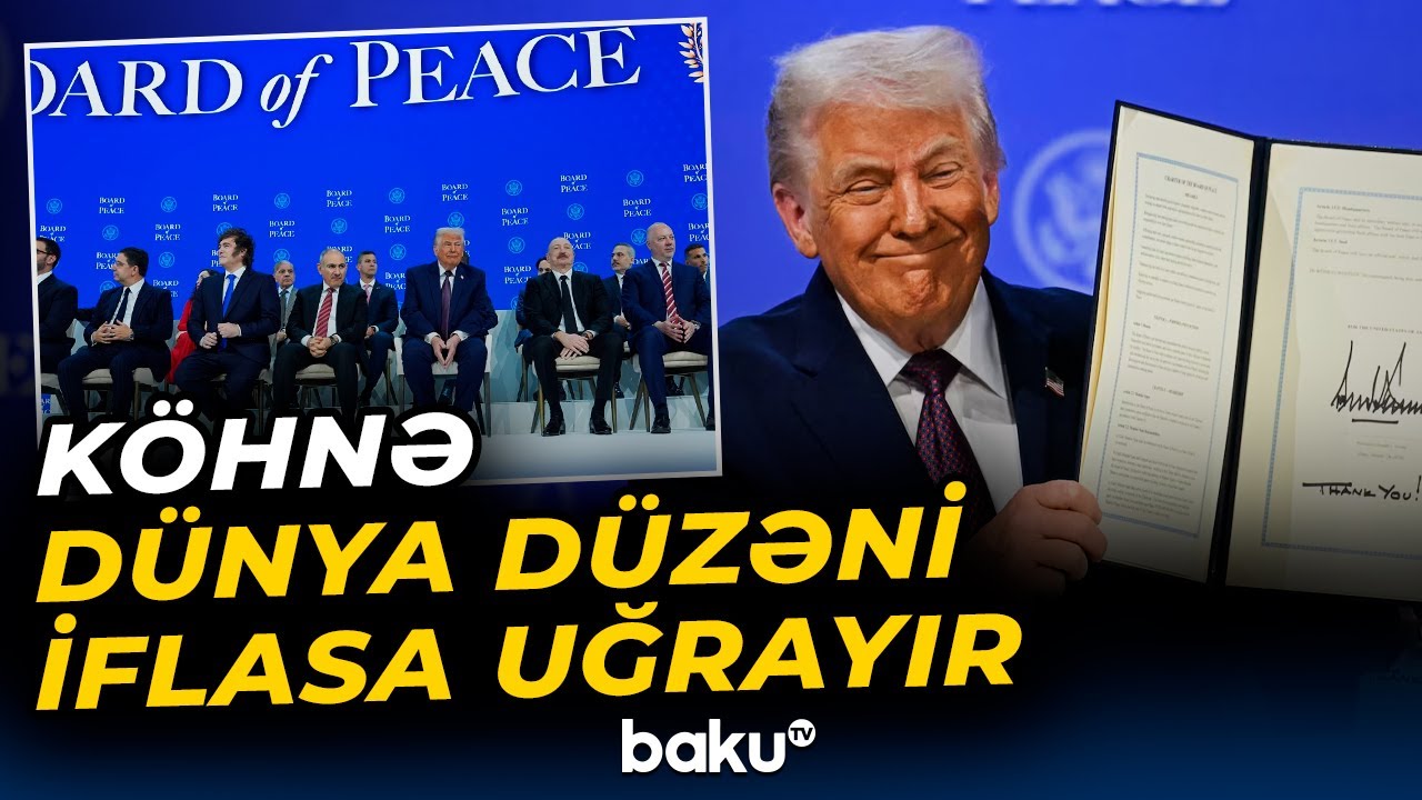 Azərbaycan Trampın yaratdığı sülh şurasında qərar verən qlobal aktora çevrilir - Baku TV