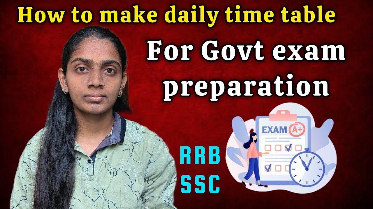 How to make daily time table for govt exam preparation? |RRB, SSC, TNPSC 