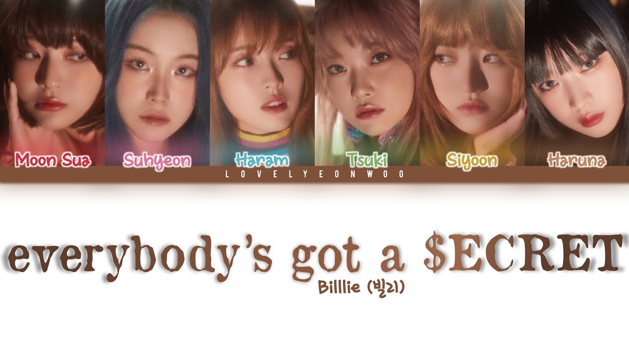 Billlie (빌리) – everybody’s got a $ECRET Lyrics (Color Coded Han/Rom/Eng)
