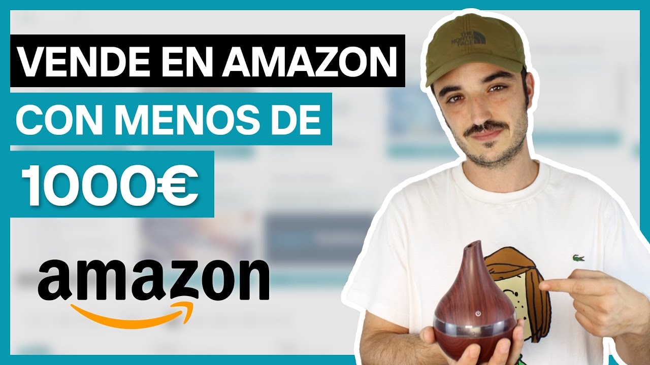 Vende en Amazon con Poco Dinero - Aprende a vender con menos de 1000&euro;