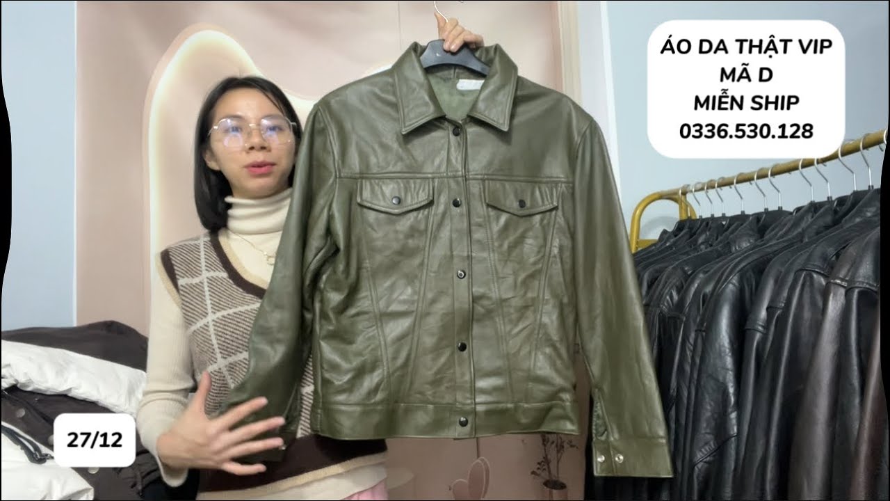 [27/12] ÁO DA THẬT VIP | MÃ D | TRUCKER, BOMBER, TRỤ | MIỄN SHIP | 0336.530.128