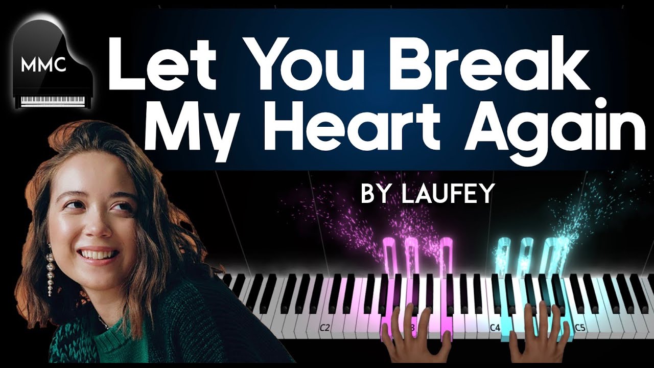 Let You Break My Heart Again by Laufey & Philharmonia Orchestra piano cover + sheet music