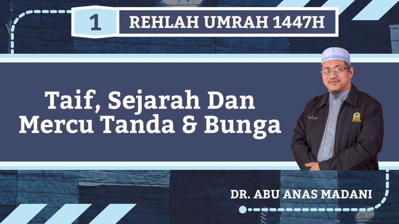 AAM Umrah 2026 (1447); Taif, Sejarah Dan Mercu Tanda & Bunga