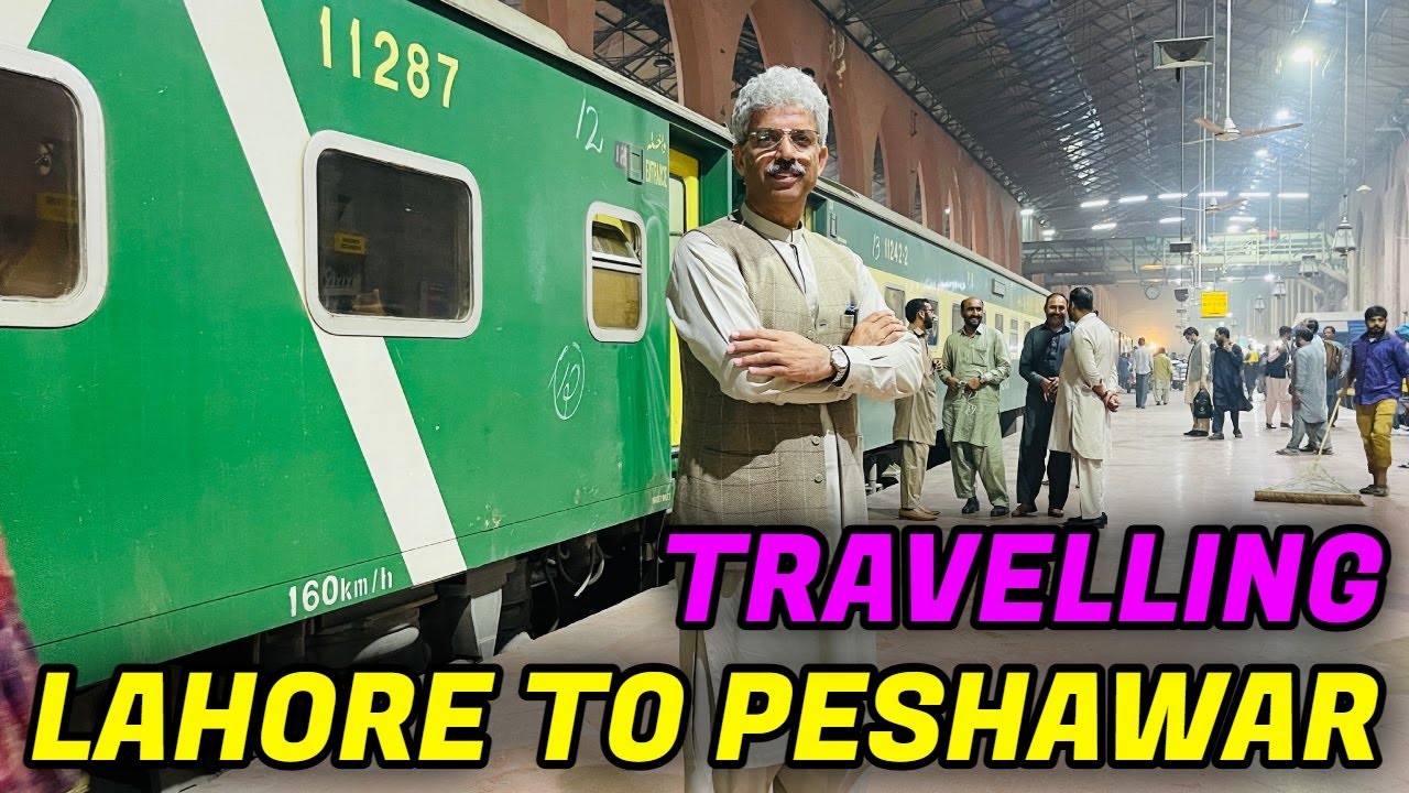 Travelling from Lahore to Peshawar | Khyber Mail | Amin Hafeez