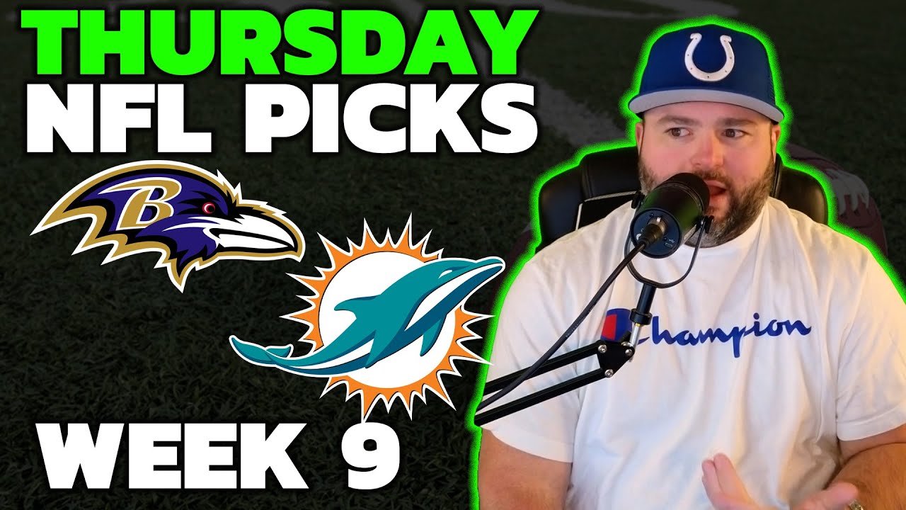 Ravens vs Dolphins Picks - NFL Week 9 Thursday Night Football with Kyle Kirms