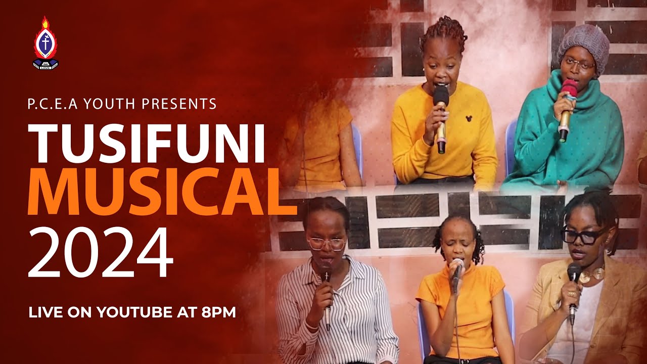 TUSIFUNI MUSICAL BY PCEA HAPPY VALLEY