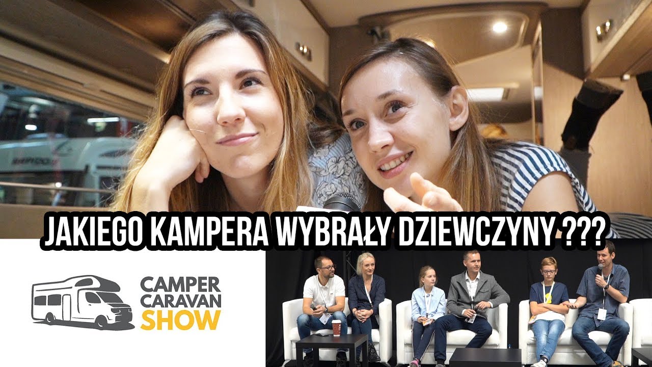 Jaki Kamper najlepszy dla dziewczyn? Camper Caravan Show 2019