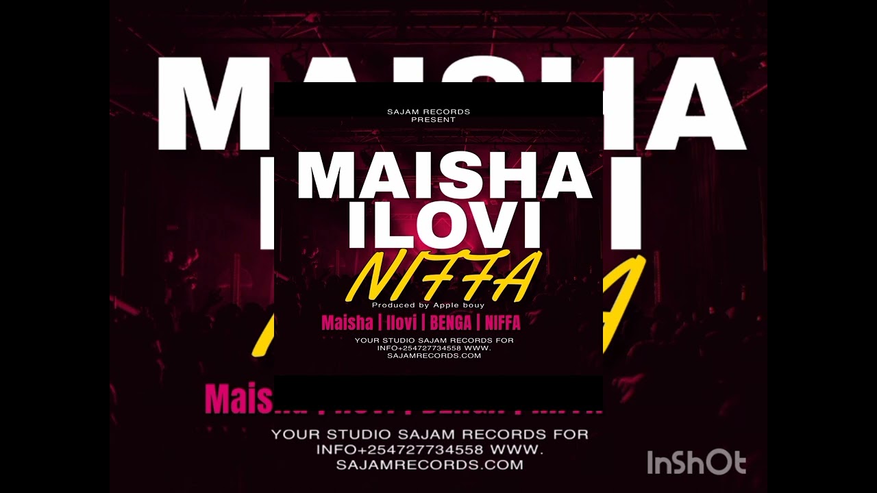 MAISHA ILOVI -NIFFA
