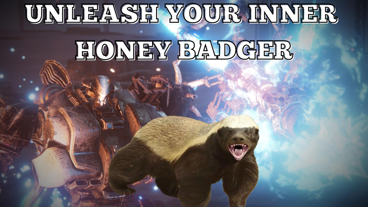 Mellivora Capensis: The Honey Badger AC6 PVP