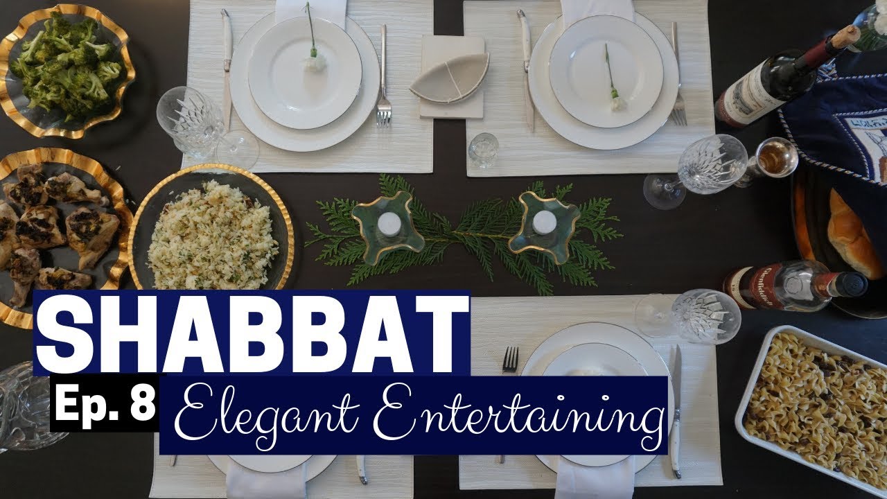 HOW TO HOST AN ELEGANT DINNER PARTY FOR SHABBAT!