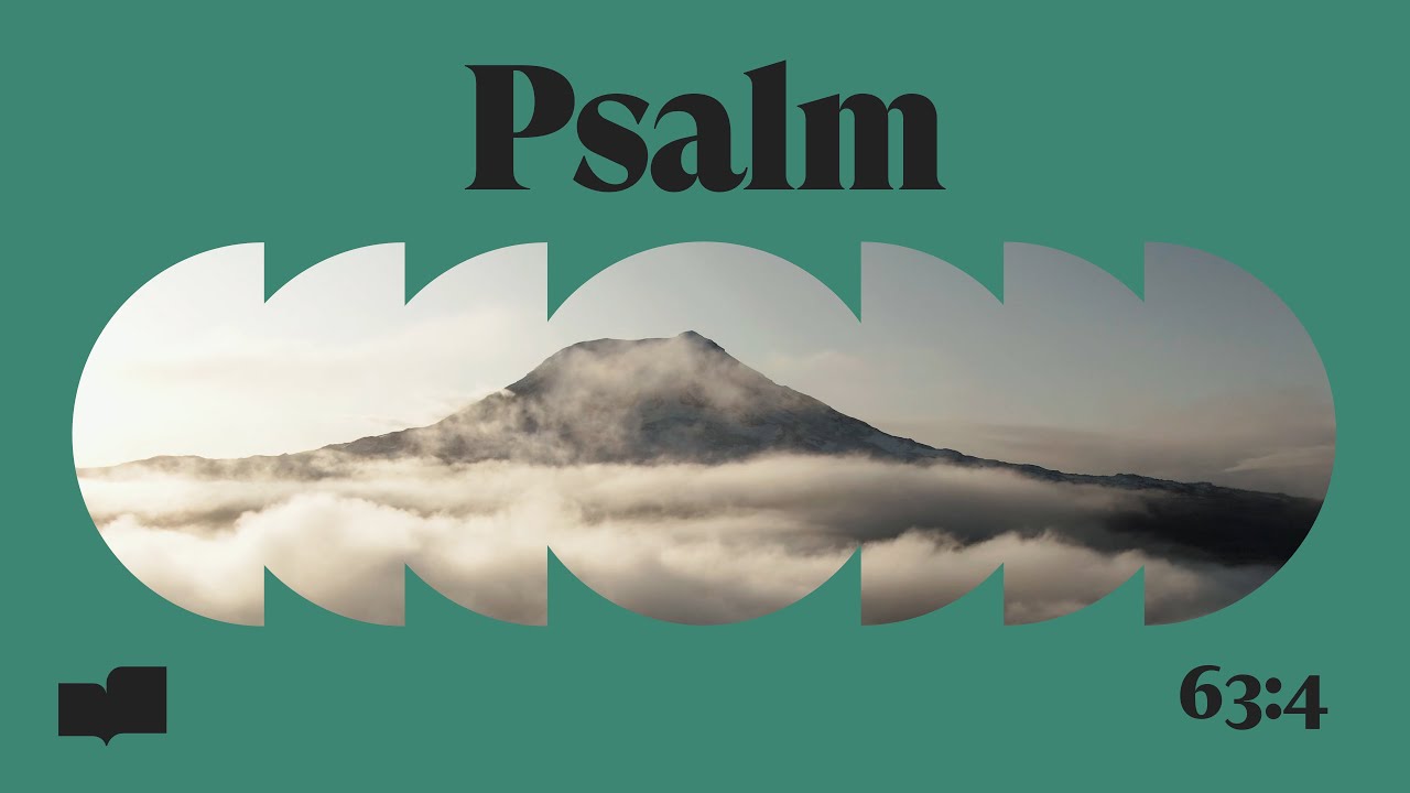 Verses - Psalm 63:4 (Official Lyric Video)