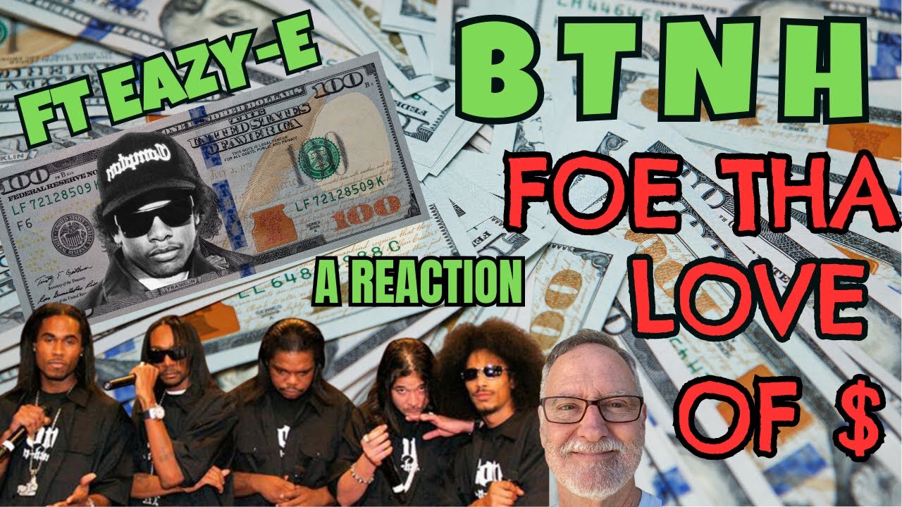 Bone Thugs-N-Harmony ft Eazy-E  Foe Tha Love of $   A Reaction