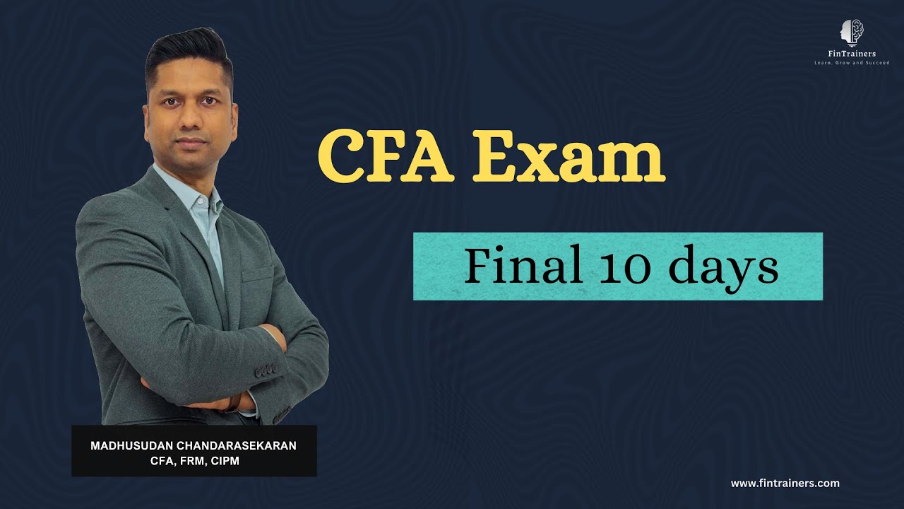 CFA Exam: Final 10 Days Strategy | What Really Moves the Needle