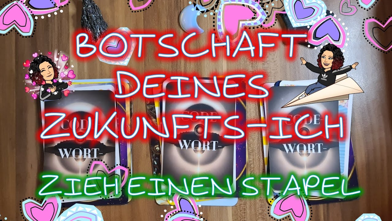 💥Botschaften Deines Zukunfts-Ich💥#seelenorakel #zieheinenstapel #goodvibes #zukunftsblick