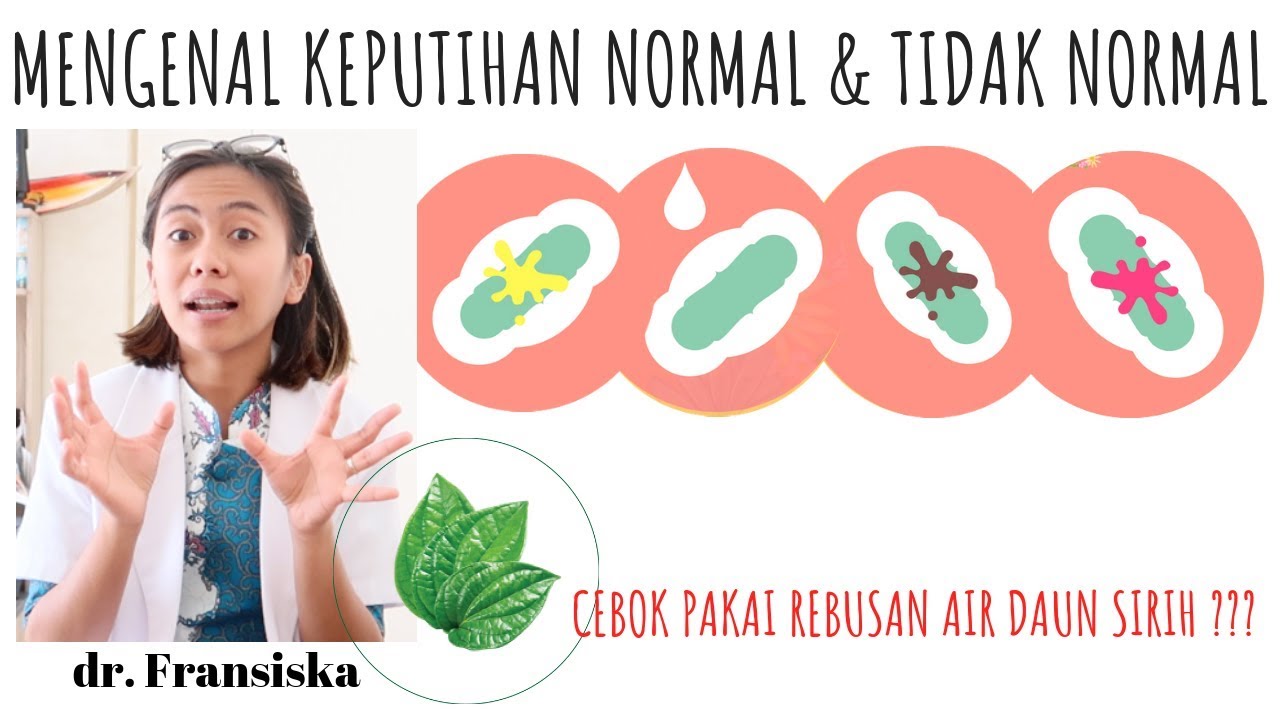 MENGENAL TANDA KEPUTIHAN NORMAL DAN TIDAK NORMAL