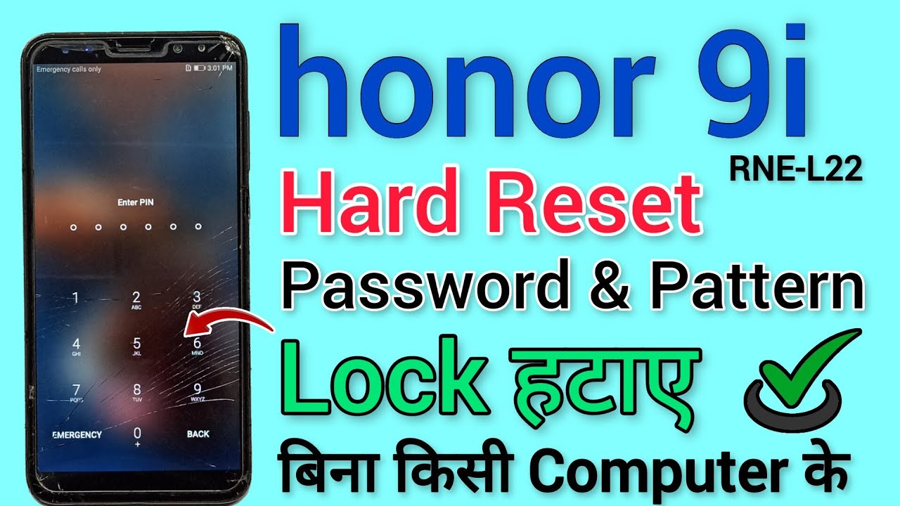 honor 9i (RNE-L22) | Hard Reset | Password Lock Unlock | Pattern Unlock | Factory Reset | Without Pc