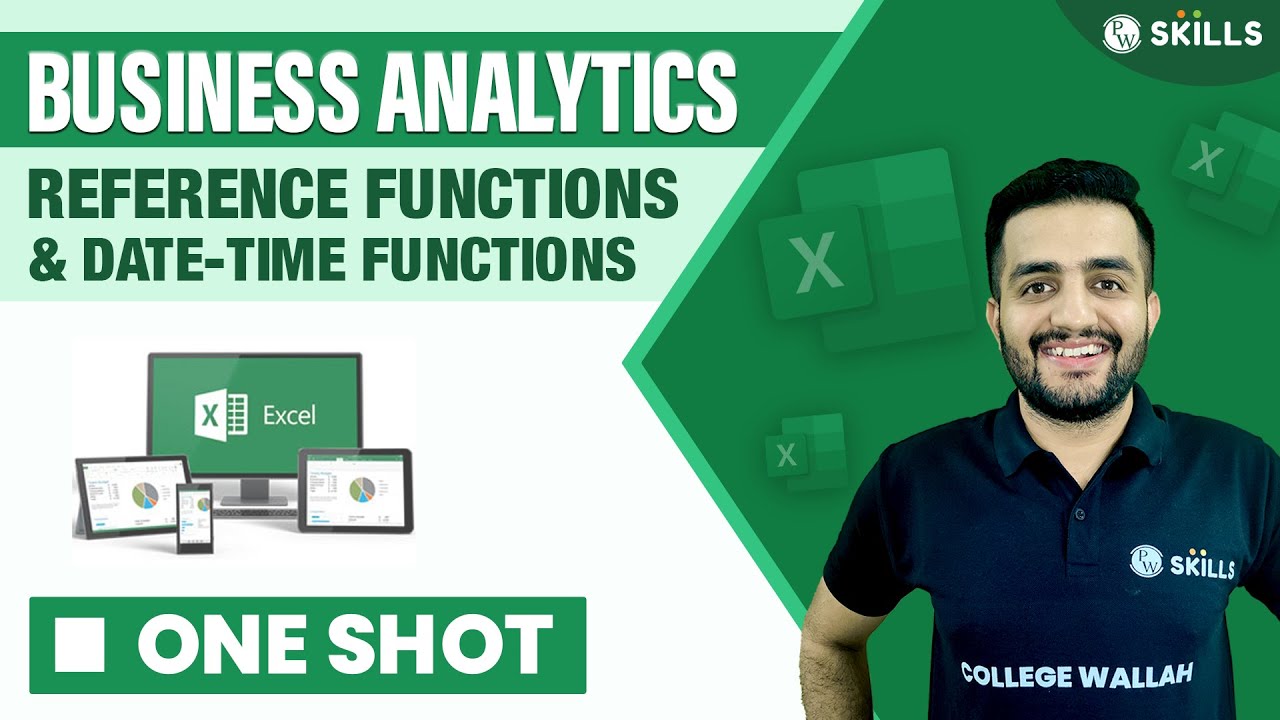 Excel in One Shot | Reference Functions & Date-Time Functions | Business Analytics Foundation Course
