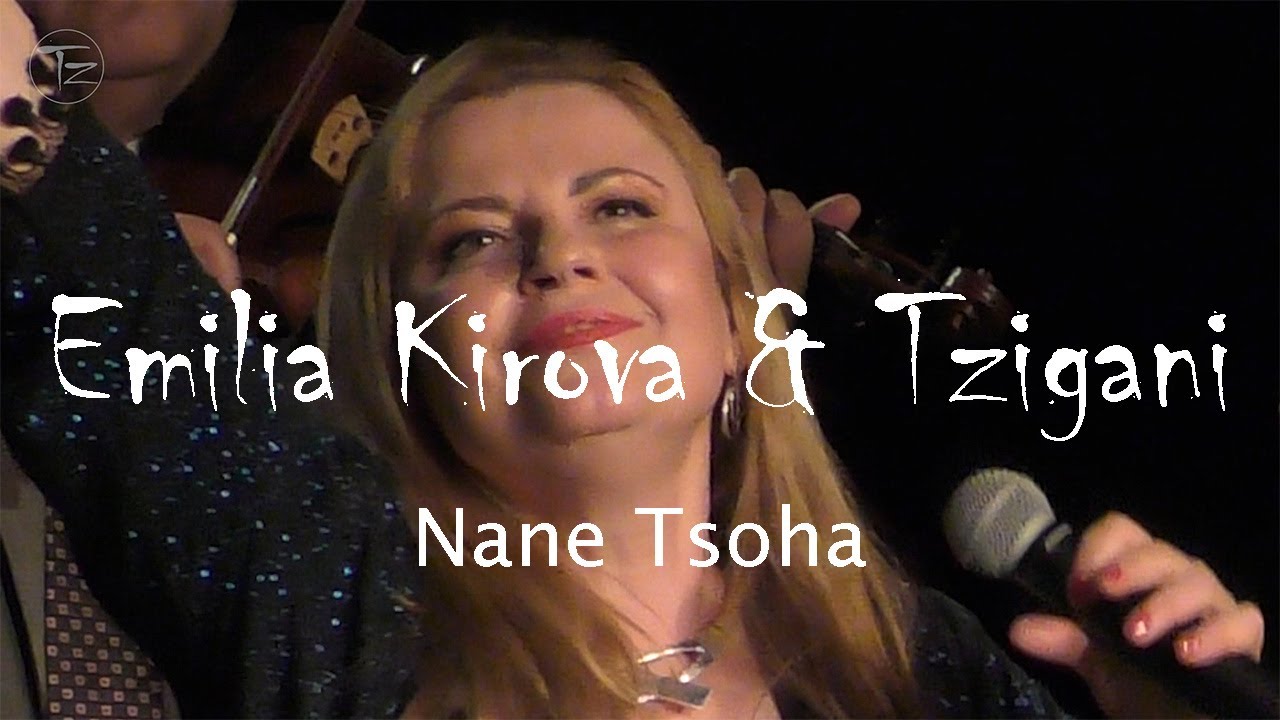 Nane Tsoha - Emilia Kirova & Tzigani