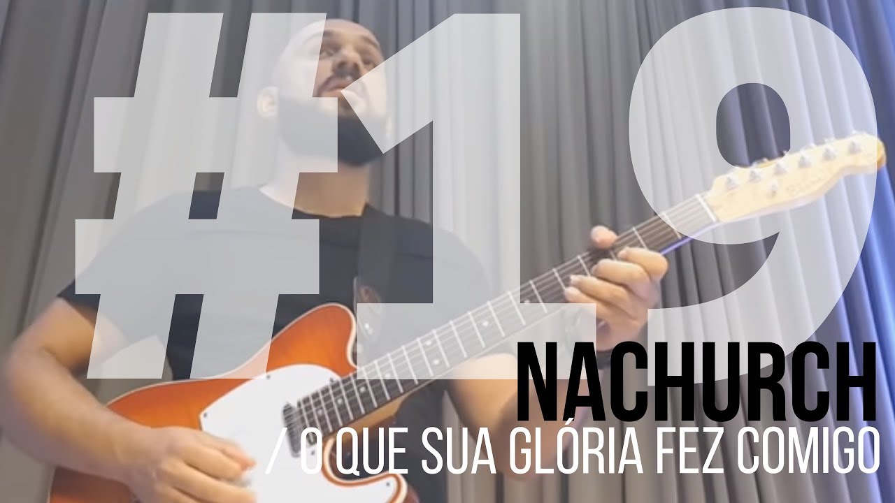 #NaChurch19: O Que Sua Glória Fez Comigo - Fernanda Brum / Adilson Jordão