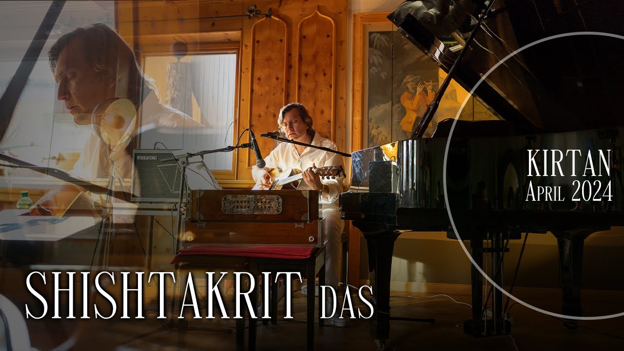 SHISHTAKRIT DAS - KIRTAN
