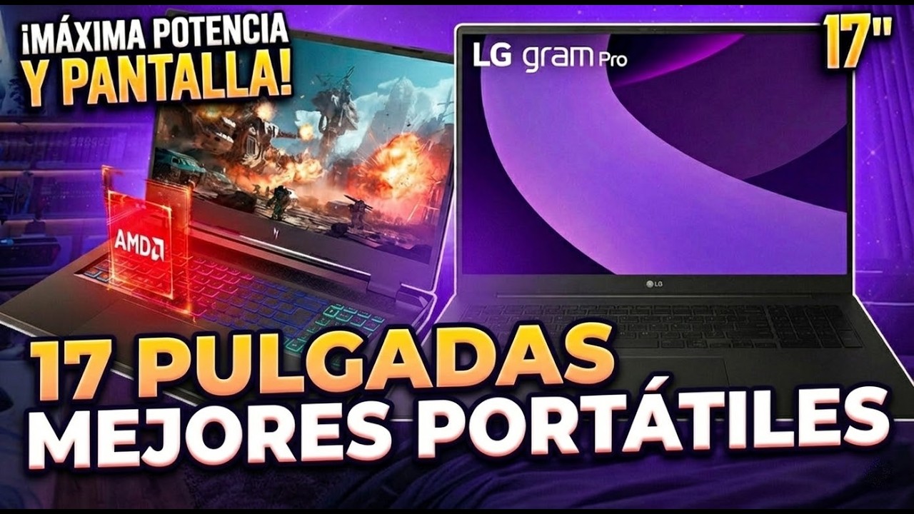 TOP 6 MEJORES PORTÁTILES DE 17 PULGADAS EN 2026 (Descubre el Mejor Portátil de 17 Pulgadas)