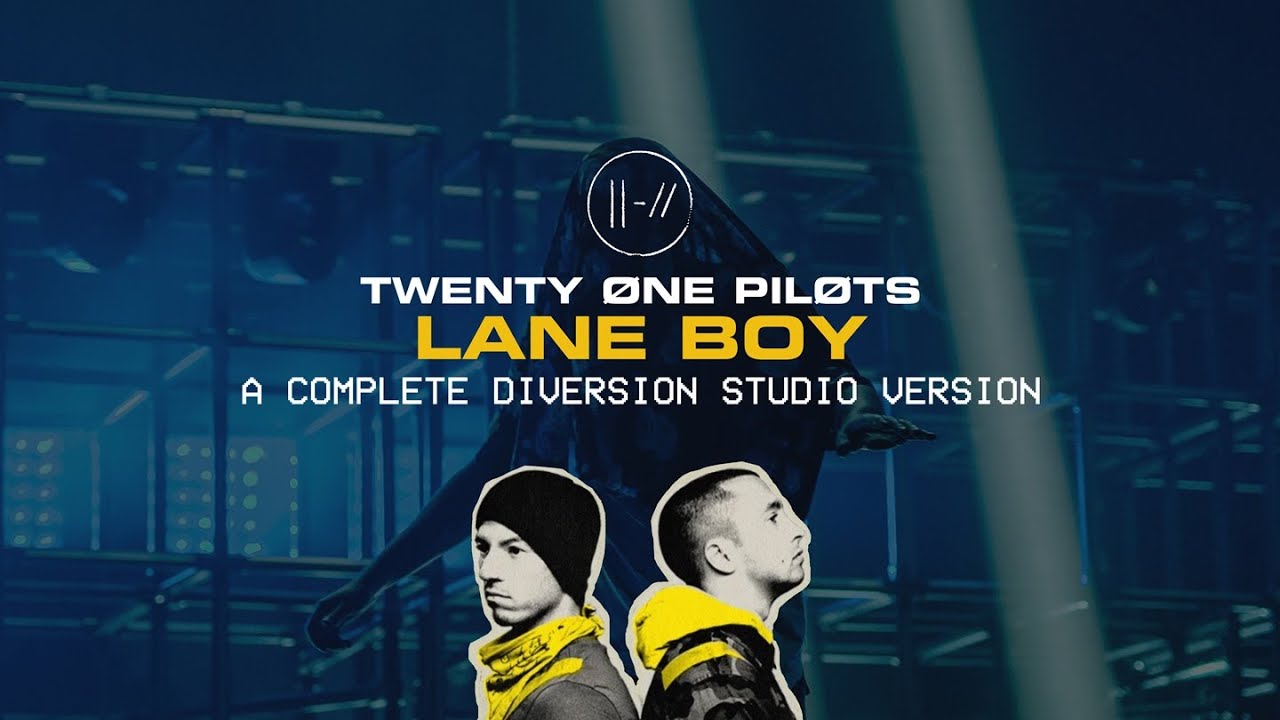 twenty one pilots - Lane Boy (A Complete Diversion Studio Version)