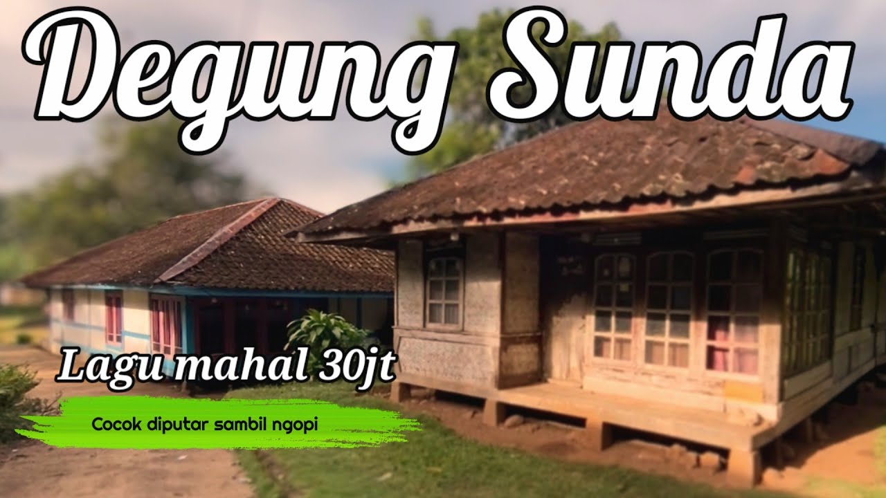 Degung Sunda Pernikahan Cocok diputar Sambil Ngopi di rumah jadul khas jawa barat | Sabilulungan