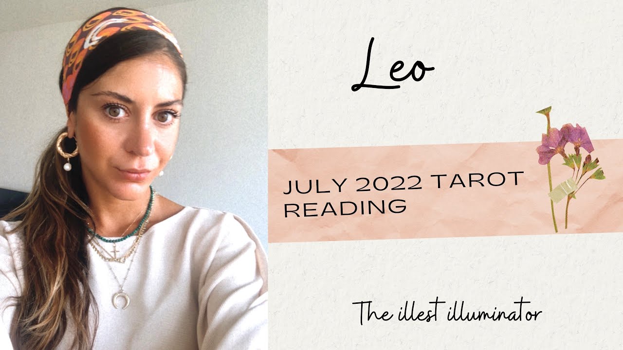 LEO - 'The GOLDEN Gate...Wait For It..' - July 2022 Tarot Reading