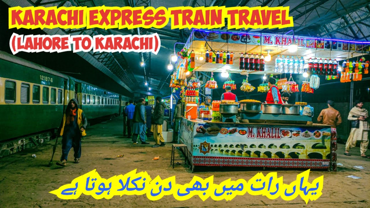 Karachi Express Train Journey from Lahore to Karachi *Raat ki Ronaqaein* 😍