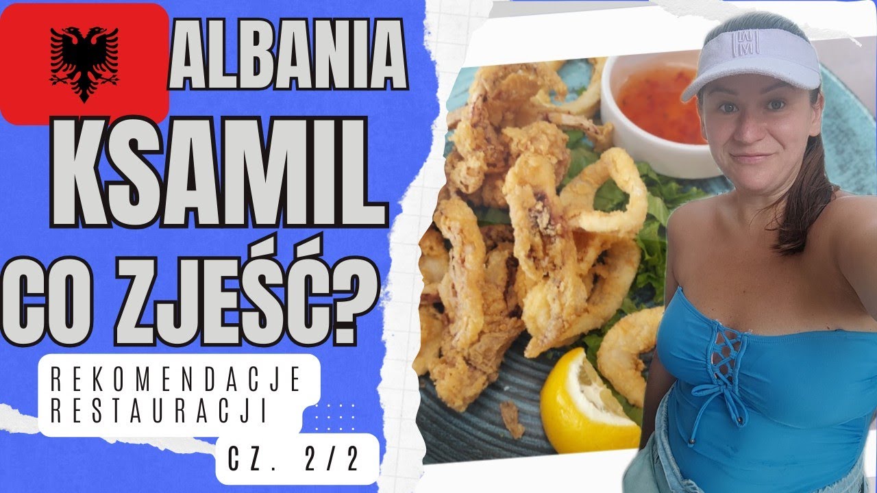 🇦🇱Albania, Przegląd restauracji w Ksamilu. 2/2