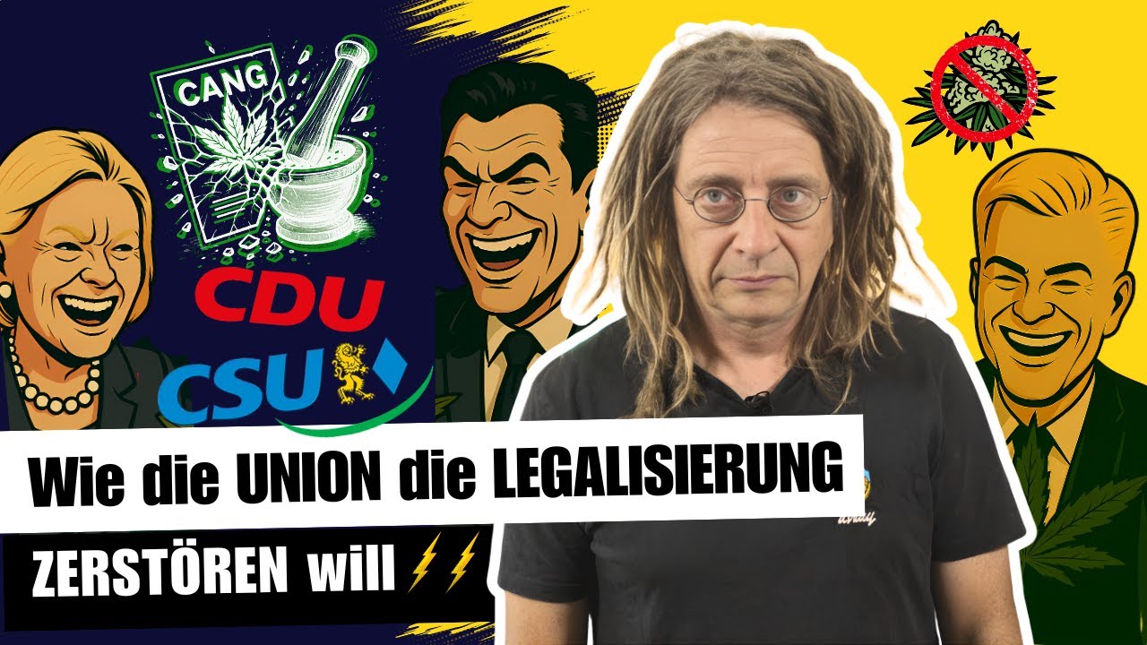 So wollen CDU/CSU die LEGALISIERUNG ausmerzen