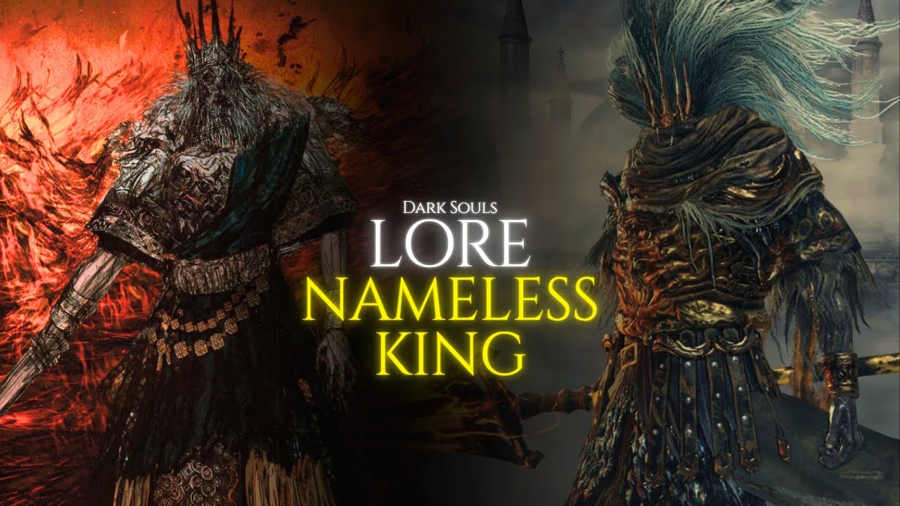 Dark Soul Lore: The Entire Story of the Nameless King
