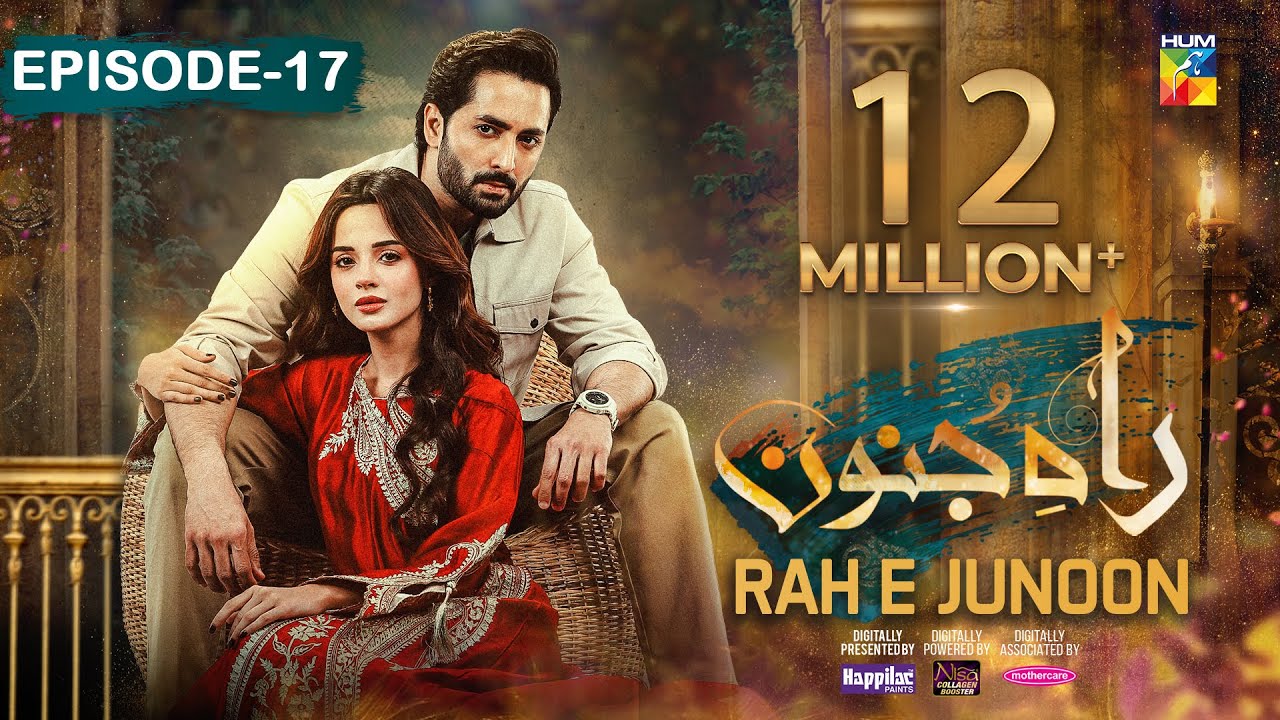 Rah e Junoon - Ep 17 [CC] 29 Feb, Sponsored By Happilac Paints, Nisa Collagen Booster & Mothercare